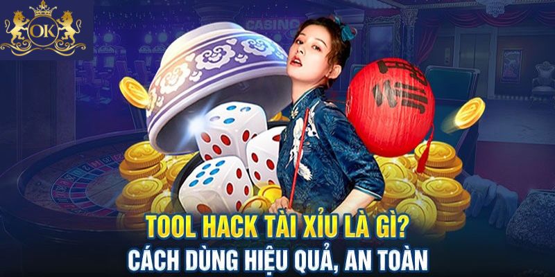 Tool Hack Tài Xỉu - Công Cụ Hỗ Trợ Siêu Đắc Lực
